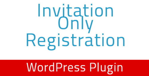 Invitation Only Registration – WordPress Plugin