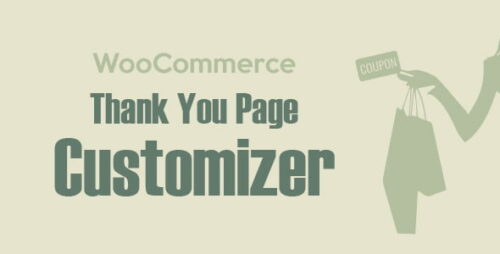 WooCommerce Thank You Page Customizer – Increase Customer Retention Rate – Boost Sales